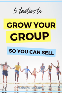 Grow your group so you can grow your business